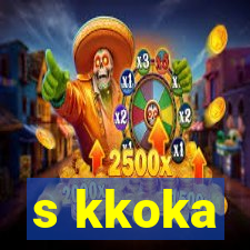 s kkoka